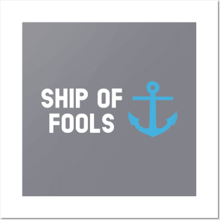 Ship Of Fools, white blue Posters and Art